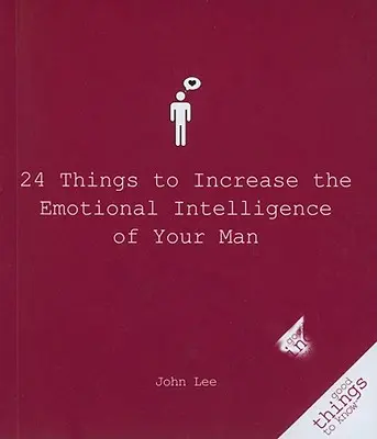 24 cosas para aumentar la inteligencia emocional de tu hombre - 24 Things to Increase the Emotional Intelligence of Your Man