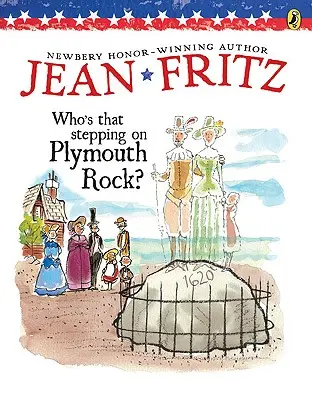 ¿Quién pisa Plymouth Rock? - Who's That Stepping on Plymouth Rock?