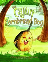 El chico del pan de maíz cajún - The Cajun Cornbread Boy