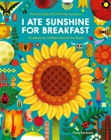 I Ate Sunshine for Breakfast - Una celebración de las plantas de todo el mundo - I Ate Sunshine for Breakfast - A Celebration of Plants Around the World