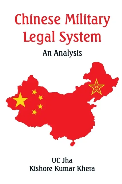 Sistema jurídico militar chino: Análisis - Chinese Military Legal System: An Analysis