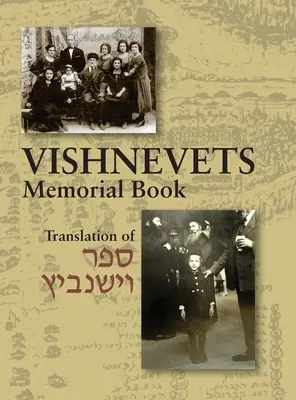 Libro conmemorativo de Vishnevets: Traducción del Sefer Vishnivits - Memorial Book of Vishnevets: Translation of Sefer Vishnivits