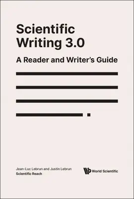 Escritura científica 3.0: Guía de lectura y escritura - Scientific Writing 3.0: A Reader and Writer's Guide