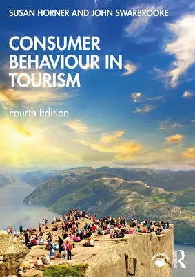 El Comportamiento del Consumidor en el Turismo - Consumer Behaviour in Tourism