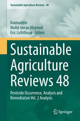 Sustainable Agriculture Reviews 48: Pesticide Occurrence, Analysis and Remediation Vol. 2 Análisis - Sustainable Agriculture Reviews 48: Pesticide Occurrence, Analysis and Remediation Vol. 2 Analysis