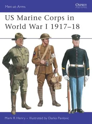 El Cuerpo de Marines de EE.UU. en la Primera Guerra Mundial 1917-18 - US Marine Corps in World War I 1917-18