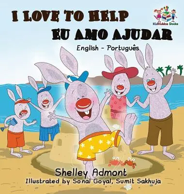 I Love to Help Eu Amo Ajudar (Libro bilingüe portugués): Libro Bilingüe Inglés Portugués - I Love to Help Eu Amo Ajudar (Bilingual Portuguese Book): English Portuguese Bilingual Book