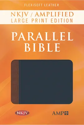 NKJV Biblia Paralela Amplificada, Flexisoft (Imitación Cuero, Azul/Marrón) - NKJV Amplified Parallel Bible, Flexisoft (Imitation Leather, Blue/Brown)