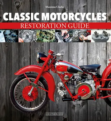 Motos Clásicas: Guía de restauración - Classic Motorcycles: Restoration Guide