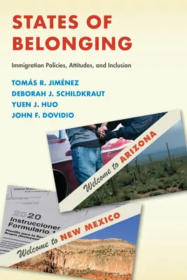 Estados de pertenencia: Políticas de inmigración, actitudes e inclusión - States of Belonging: Immigration Policies, Attitudes, and Inclusion