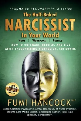 El narcisista a medias en tu mundo - The Half-baked Narcissist in Your World