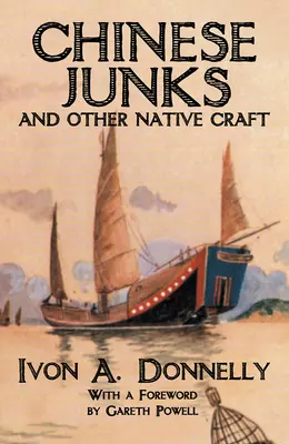 Juncos chinos y otras embarcaciones nativas - Chinese Junks and Other Native Craft