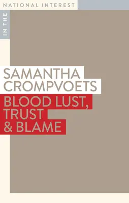 Lujuria de sangre, confianza y culpa - Blood Lust, Trust & Blame