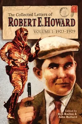 La colección de cartas de Robert E. Howard, volumen 1 - The Collected Letters of Robert E. Howard, Volume 1