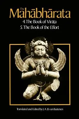 El Mahabharata, Volumen 3: Libro 4: El Libro de los Virata; Libro 5: El Libro del Esfuerzo - The Mahabharata, Volume 3: Book 4: The Book of the Virata; Book 5: The Book of the Effort