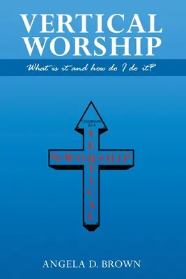 Adoración vertical: ¿Qué es y cómo se hace? - Vertical Worship: What Is It and How To Do It?