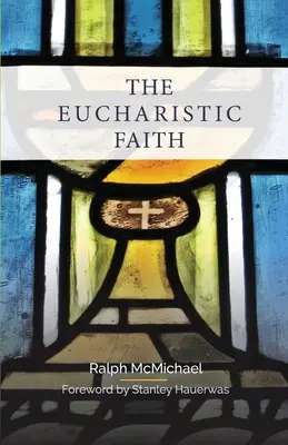 La fe eucarística - The Eucharistic Faith