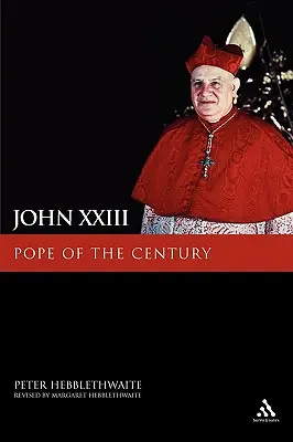 Juan XXIII: El Papa del siglo - John XXIII: Pope of the Century