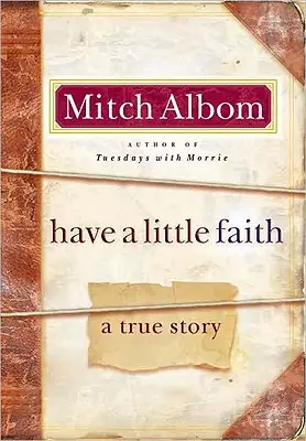 Ten un poco de fe: Una historia real - Have a Little Faith: A True Story