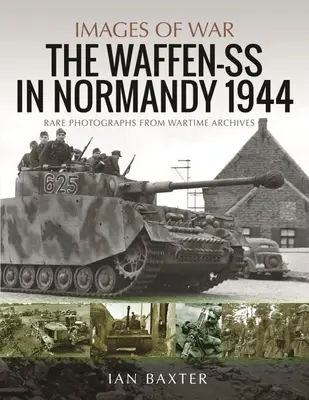 Waffen-SS en Normandía, 1944: Raras fotografías de los archivos de guerra - Waffen-SS in Normandy, 1944: Rare Photographs from Wartime Archives