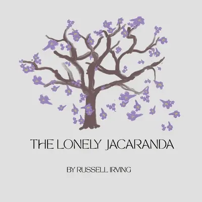La jacaranda solitaria - The Lonely Jacaranda