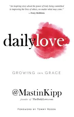 El amor cotidiano: Crecer en Gracia - Daily Love: Growing Into Grace