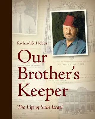 El guardián de nuestro hermano: La vida de Sam Israel - Our Brother's Keeper: The Life of Sam Israel