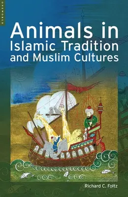 Los animales en las tradiciones y culturas islámicas - Animals in Islamic Traditions and Muslim Cultures