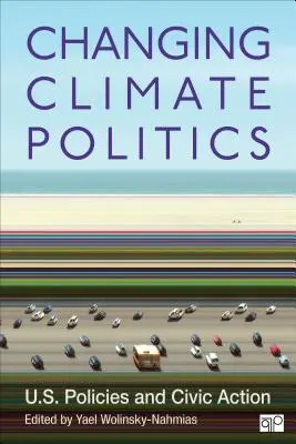 Cambiar la política climática: Políticas estadounidenses y acción cívica - Changing Climate Politics: U.S. Policies and Civic Action