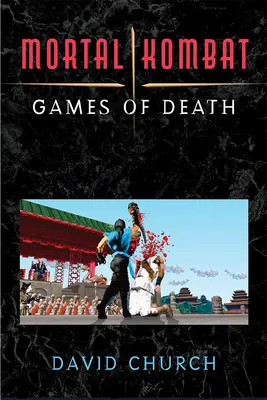 Mortal Kombat: Juegos de muerte - Mortal Kombat: Games of Death