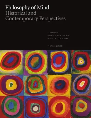Filosofía de la mente: Perspectivas históricas y contemporáneas - Tercera edición - Philosophy of Mind: Historical and Contemporary Perspectives - Third Edition