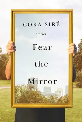 Miedo al espejo: Cuentos - Fear the Mirror: Stories