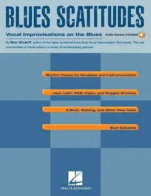 Blues Scatitudes: Improvisaciones vocales sobre el blues [Con CD] - Blues Scatitudes: Vocal Improvisations on the Blues [With CD]