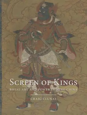 La pantalla de los reyes: Arte real y poder en la China de la dinastía Ming - Screen of Kings: Royal Art and Power in Ming China