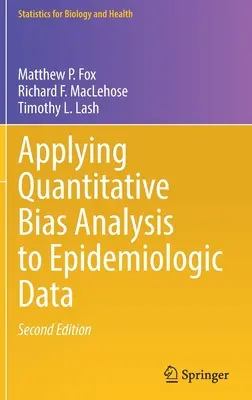 Aplicación del análisis cuantitativo de sesgos a los datos epidemiológicos - Applying Quantitative Bias Analysis to Epidemiologic Data