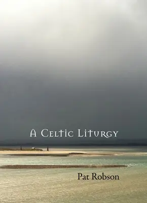 Una liturgia celta - A Celtic Liturgy