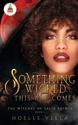 Las brujas de Salix Pointe 2: Something Wicked This Way Comes - The Witches of Salix Pointe 2: Something Wicked This Way Comes