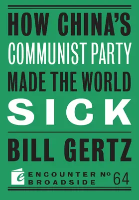 Cómo el Partido Comunista de China enfermó al mundo - How China's Communist Party Made the World Sick