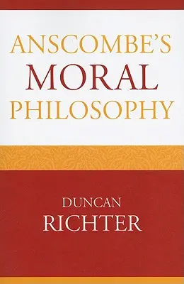 La filosofía moral de Anscombe - Anscombe's Moral Philosophy