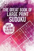 Gran Libro de Sudokus en letra grande - Great Book of Large Print Sudoku