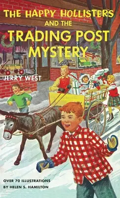 Los Hollister Felices y el misterio del mercadillo - The Happy Hollisters and the Trading Post Mystery