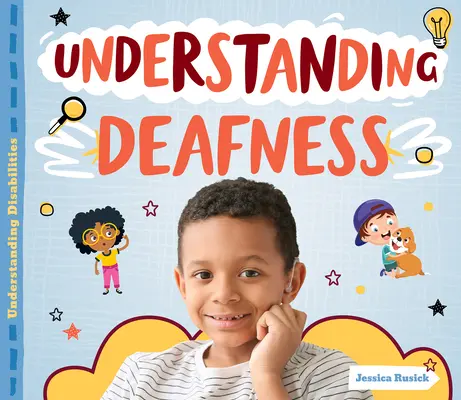 Comprender la sordera - Understanding Deafness