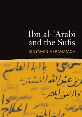 Ibn al-Arabi y los sufíes - Ibn al-'Arabi and the Sufis