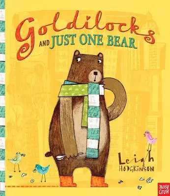 Ricitos de Oro y un solo oso - Goldilocks and Just One Bear