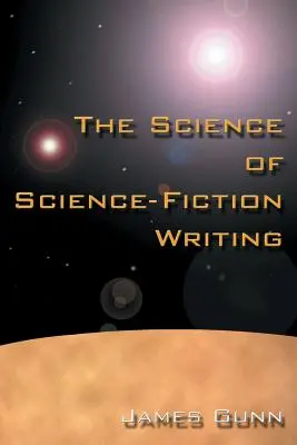 La ciencia de escribir ciencia ficción - The Science of Science Fiction Writing