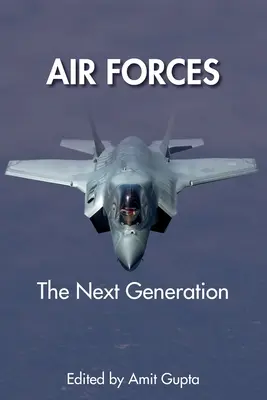 Fuerzas Aéreas: La próxima generación - Air Forces: The Next Generation