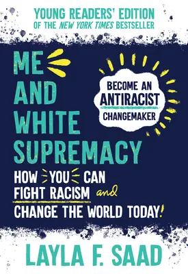 Yo y la supremacía blanca - Me and White Supremacy