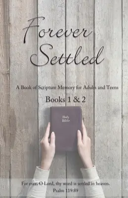 Para siempre asentados: Un libro para recordar las Escrituras - Forever Settled: A Book of Scripture Memory