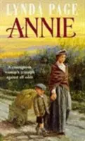 Annie - Una conmovedora saga de pobreza, fortaleza y esperanza eterna - Annie - A moving saga of poverty, fortitude and undying hope