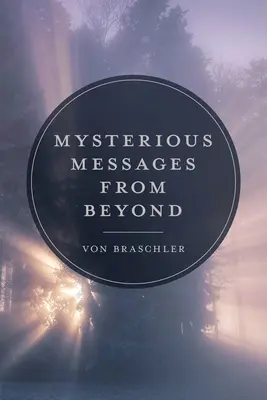 Mensajes Misteriosos del Más Allá - Mysterious Messages from Beyond